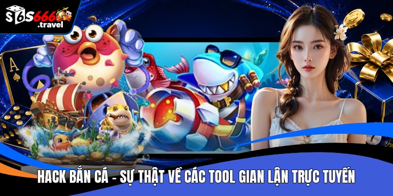 Hack bắn cá
