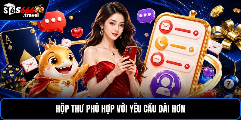 Hộp thư phù hợp với yêu cầu dài hơn